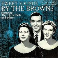 The Browns - Sweet Sounds By The Browns